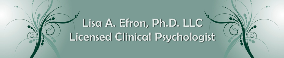 Lisa A. Efron, Ph.D. LLC, Licensed Clinical Psychologist